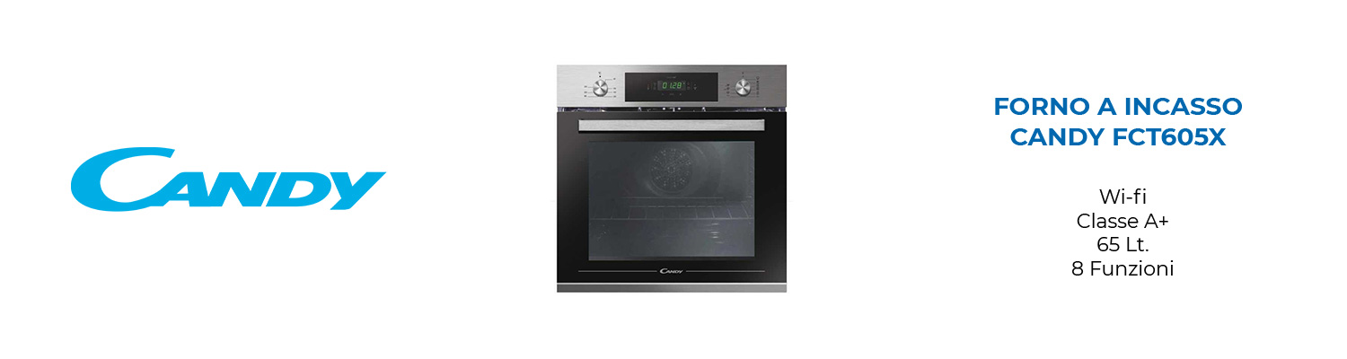 Forno A Incasso Candy FCT605X Wi-fi Classe A+ 65 Lt. 8 Funzioni - Mondo  Elettrodomestici