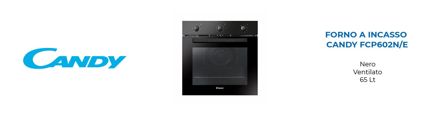 Forno a Incasso Candy FCP602N/E 65 Lt Ventilato Nero - Mondo  Elettrodomestici