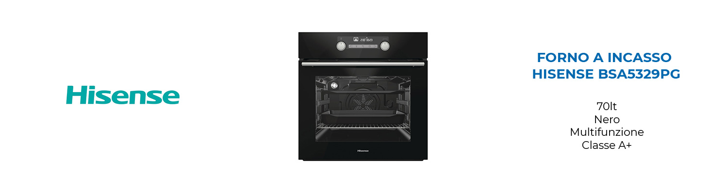 Forno A Incasso Hisense BSA5329PG 70lt Nero Multifunzione Classe A+ - Mondo  Elettrodomestici