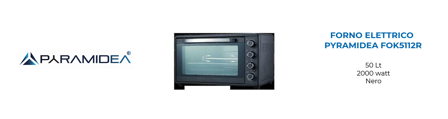 Forno Elettrico Pyramidea FOK5112R 50 Lt Potenza 2000watt Nero - Mondo  Elettrodomestici